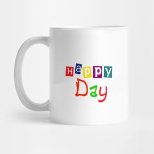 Happy day Mug